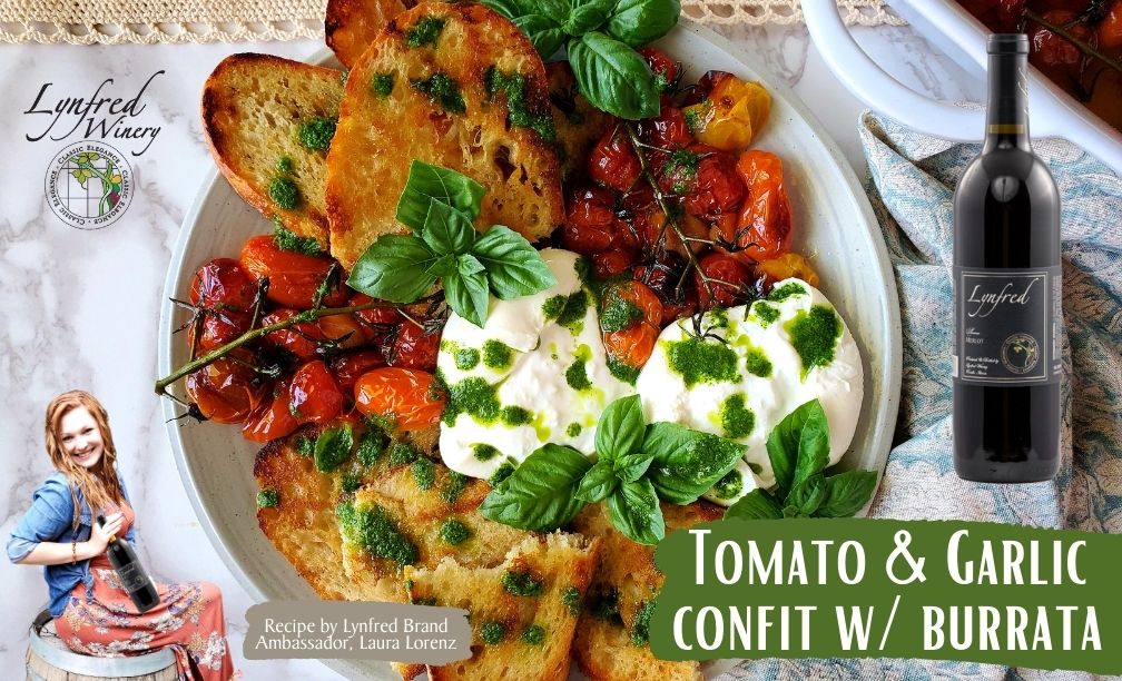 Tomato and Garlic Confit with Burrata Cheese Lynfred Winery