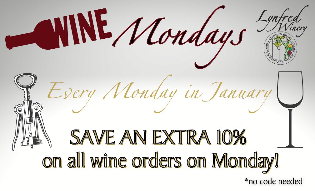 Wine Mondays Save an extra 10 % every Monday in January