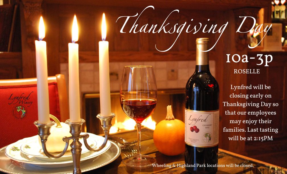 Lynfred Winery Thanksgiving Hours Roselle 10-3