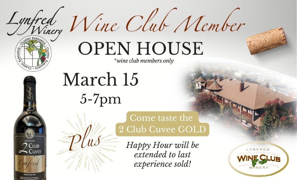 Wine Club Member Open House March 15